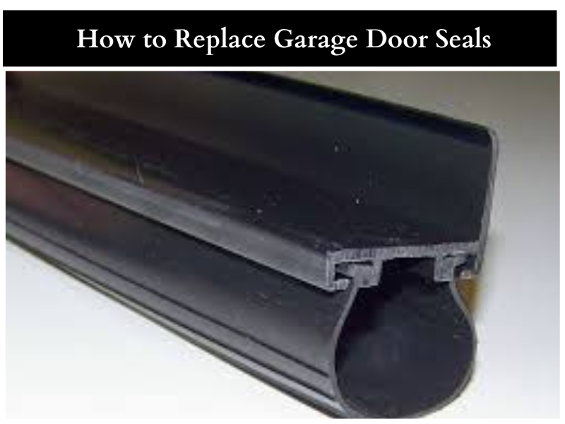 How-to-Replace-Garage-Door-Seals Comment remplacer les joints d’étanchéité des portes de garage